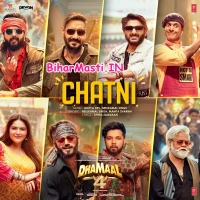 Chatni -Dhamaal 4 (Neelkamal Singh, Mamta Sharma) 